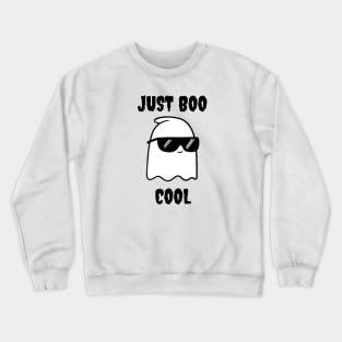 Halloween Just Boo Cool Ghost Trick Or Treat Outfit Crewneck Sweatshirt